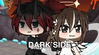 Darkside || Gacha life || glmv 