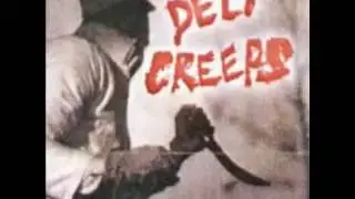 Deli Creeps // Full Demo Tapes // 1991 & 1996