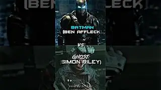 Batman (Ben Affleck) vs Ghost (Simon Riley)