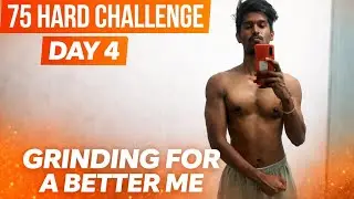 75 HARD CHALLENGE DAY 4 