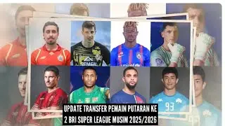 BURSA TRANSFER BRI SUPER LEAGUE 2025/2026 PUTARAN KE 2