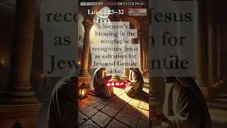 Simeon's Joy: Understanding Luke 2:25&ndash;32