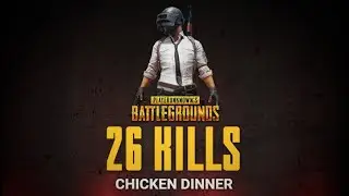 26 Kills Chicken Dinner