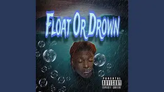 Float or drown (Remix)