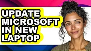 How to Update Microsoft in New Laptop (easy Method)