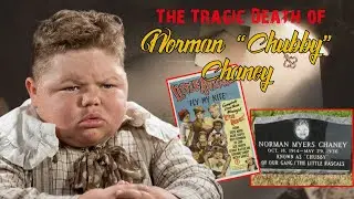 The Our Gang Curse | The Tragic Death of Norman &ldquo;Chubby&rdquo; Chaney at 21