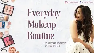 Everyday Makeup Routine | Poojitha Menon