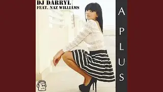 A Plus (feat. Naz Williams)