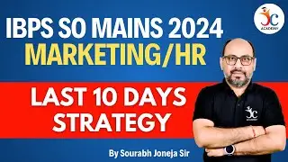 IBPS SO Marketing/HR Mains Last 10 Days Strategy | IBPS SO Marketing Officer Mains 2024 | Joneja Sir