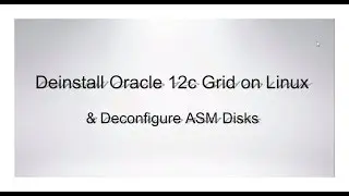 Deinstall Oracle 12c Grid and remove ASM diskgroups