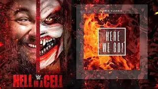 WWE: Hell In A Cell 2019 Official Theme Song - &ldquo;Here We Go!&rdquo;