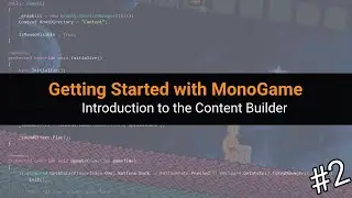 #2 &mdash; Начало работы с MonoGame &mdash; Введение в Content Builder