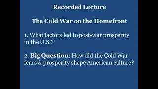 Lecture: The Homefront during the Early Cold War