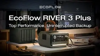 EcoFlow RIVER 3 Plus: максимальная производительность, бесперебойное резервное копирование