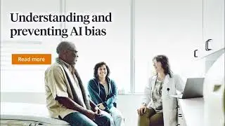 Understanding and preventing AI bias