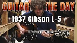 Gibson L-5 Sunburst 1937 года | Гитара дня