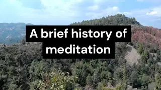 The briefest history of meditation ever