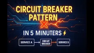Circuit Breaker Pattern ⚙️ | Stop Cascading Failures in Microservices (5-Min Guide)