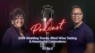 2026 Wedding Trends, Blind Wine Tasting & Meaningful Celebrations | Say I Do Podcast &ndash; S2 Ep.2