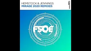 Hemstock & Jennings - Mirage 2020 (Mercurial Virus Remix) (FSOE) (FSOE448)