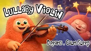 Soft Violin Lullaby 🌙 Calm Music for Deep Sleep & Relaxation