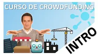 Curso de Crowdfunding 2022 | Introducción