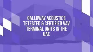 VAV Manufacturer in Dubai | VAV Box Supplier in UAE | Galloway Acoustics