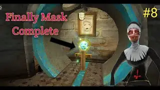 Finally Mask Complete💥| Evil Nun Gameplay |#8