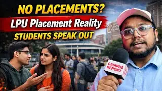 LPU Placements Reality 2026 😰 | Final Year Students Review 🚨 | LPU Placements 2026 | LPU Punjab