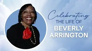 3.5.25 | Celebrating The Life Of Beverly Arrington | IBOC Church