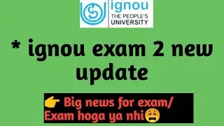 IGNOU 2 Big Update For Exam Jan 2022 || ignou exam update