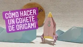CÓMO HACER UN COHETE DE ORIGAMI #tutorial #cohetedepapel #paperrocket #rocket #origamirocket