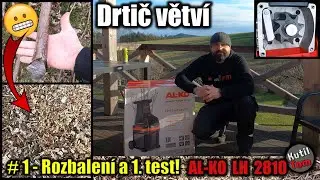 Proč jsem koupil drtič větv&iacute; (v&aacute;lcov&yacute; &scaron;těpkovač) AL-Ko LH 2810?