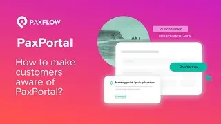 How to make customers aware of PaxPortal?