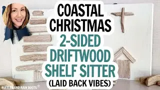 Coastal Christmas DIY - Make a Driftwood Christmas Tree Shelf Sitter