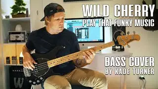 Wild Cherry - Play That Funky Music - Bass Cover - Kade Turner