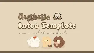 Aesthetic Intro Template || Cute (no text) || m o o n l e a f