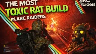 The Most Toxic Rat Build in Arc Raiders