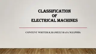 Classification of Electrical Machines