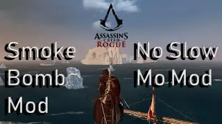 The new Smoke Bomb and No Slow Mo Mod will change AC Rogue forever!
