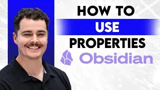 How To Use Obsidian Properties [2026 Guide]