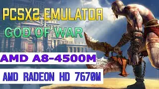 PCSX2 God of War (AMD A8-4500m + AMD Radeon HD 7640g + 7600m)