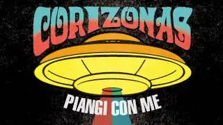 CORIZONAS - Piangi con me