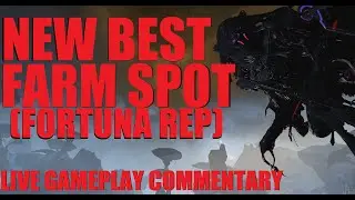 [WARFRAME] UPDATED BEST Fortuna Animal Conservation Farming Spot Live Gameplay Commentary | 1999