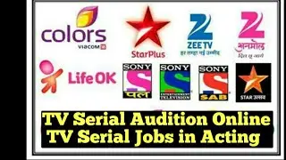 TV Serial Audition Online 2020 | TV Serial Jobs in Acting | Audition for TV Serial |Casting Director