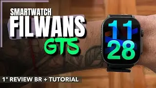 FILWANS GTS - Smartwatch por menos de $400, ser&aacute; que vale a pena?