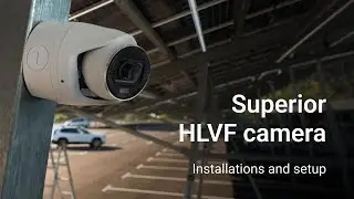 Superior HLVF камеры: установка и настройка без лишних усилий