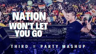 Third ≡ Party vs Martin Garrix & John Martin - Nation vs Won't Let You Go (Third ≡ Party Mashup)