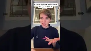 Canada's Criminal Law Bill &ndash; Part Four