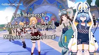 Lyn's Adventure in Miliastra Wonderland Games!